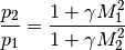 \frac{p_{2}}{p_{1}} = \frac{ 1 + \gamma M_{1}^2}{ 1 + \gamma M_{2}^2}