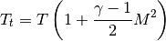 T_{t} = T\left(1 + \frac{\gamma-1}{2} M^{2}\right)